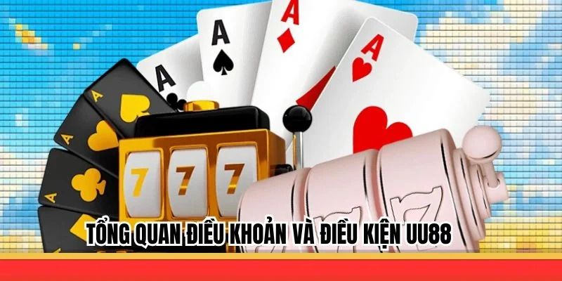 Khái quát về các nguyên tắc sử dụng tại UU88