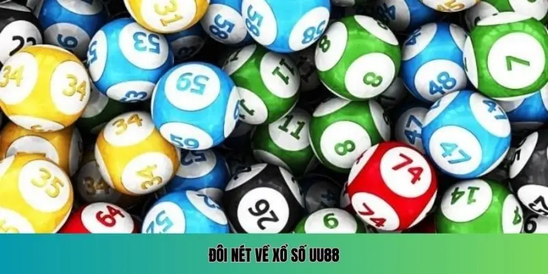 Đôi nét về xổ số UU88